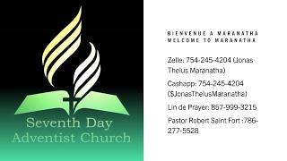 Maranatha French SDA Church Lauderhill  Church| June 29, 2024