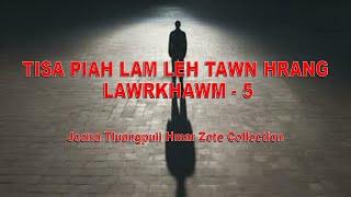 Tisa piah lam leh tawnhrang lawrkhawm-5 | Joana Tluangpuii Collection