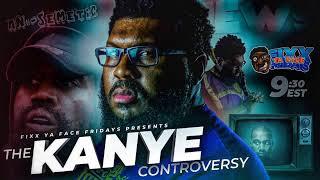 #IUIC | Fixx Ya Face Fridays: The Kanye Controversy