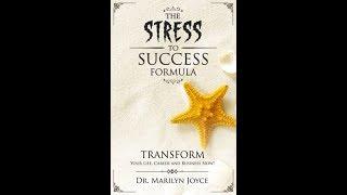 New Bestseller: The Stress to Success Formula by  Dr Marilyn Joyce PhD