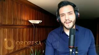 POR TI SERÉ (cover - Il Divo) -  OROPESA