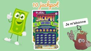 GRATTAGE  DE 10 JACKPOT ÇA DÉPOTE !