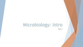 Microbiology Basics: Introduction