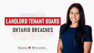 Landlord Tenant Board Ontario | LTB Issues, Real Estate Breaches and the Most Asked Questions