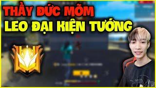 Thầy Đức Mõm Leo Đại Kiện Tướng, Cách Lên Rank Ầm Ầm !!!