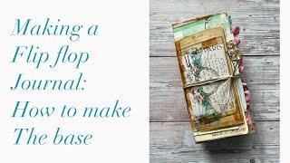 Making a flip flop journal: how to make the base