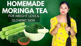 Transform Your Body with DIY Moringa Tea for Weight Loss & Glowing Skin! | Sushmita's Diaries