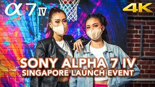 Sony a7 IV Launch Event in Singapore | Alpha 7 IV | A7M4