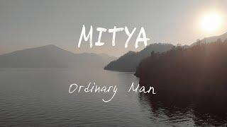 MITYA - Ordinary Man   (lyric video)