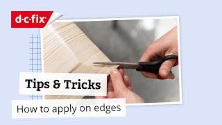 Tips & Tricks for d-c-fix® Self-Adhesive Films | How to Apply on Edges