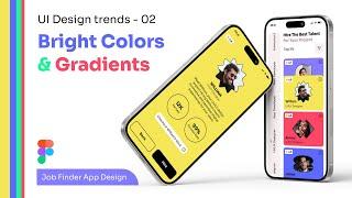 UI Design Trends - 2 |  Bright Colors & Gradients | Job Finder App Design