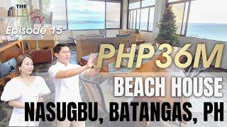 Property Tour Beach House 180 Degree View of Beach in Nasugbu, Batangas, PH • The Lead TV Ep. 15