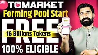 Tomarket Forming Pool Start | Free 16 Billions Tokens | 100% Eligible | Crypto News today |Albarizon