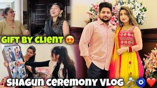 Shagun Ceremony Vlog ️| GIFT BY CLIENT| KEEP SUPPORT