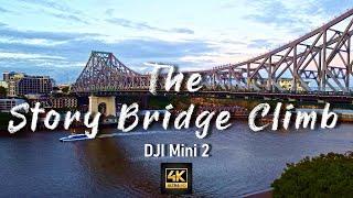 Story bridge climb by Drone Brisbane Australia DJI Mini 2