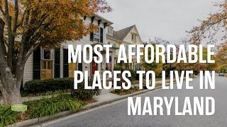 Most Affordable Places to Live in Maryland