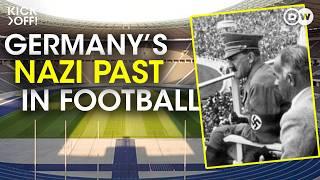 HOW Germany’s Nazis hijacked football