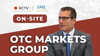 OTC MARKETS GROUP | RCTV Interview at SME New York 2024