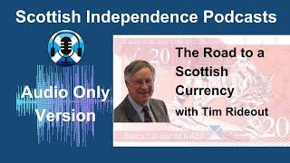 The Road to a Scottish currency (Audio version)