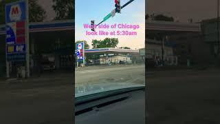 How One of the most dangerous area in Chicago look like at 5:30am!