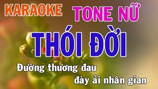 Thói Đời Karaoke Tone Nữ Nhạc Sống - Phối Mới Dễ Hát - Nhật Nguyễn