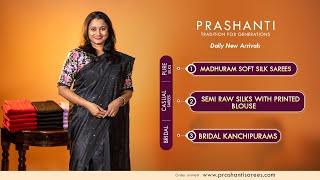 Madhuram Soft Silk Sarees | Semi Raw Silk Sarees | Bridal Kanchipurams | Prashanti | 24 Nov 24