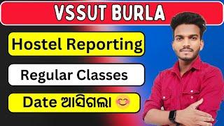 VSSUT BURLA  | Hostel Reporting Date & Regular Classes Date Officially Published | VSSUT New Update