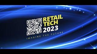 Retail:Tech 2023 - Imagine The Future!