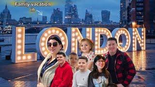 VACATION TO LONDON FAMILY TRIP