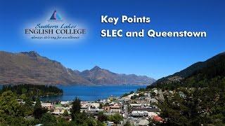 Key Points about SLEC and Queenstown