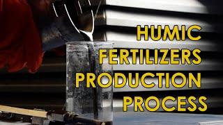 Humic Fertilizers Production Process. Humates, Humins and Fulvic Acids