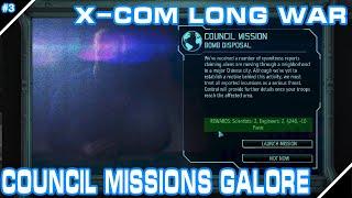 Council Missions Galore! | X-COM Long War Rebalanced Playthrough | Part 3
