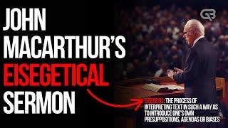 Reviewing John MacArthur's Most Convincing Sermon on Calvinism