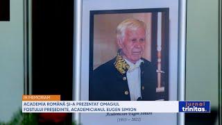 Academia Română și-a prezentat omagiul fostului președinte, academicianul Eugen Simion