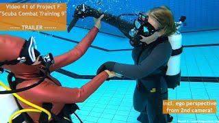 "Scuba Combat Training 9" - Trailer – Frogwomen Rachel and Eva [Video 41 of Project F]