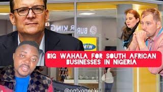 WAHALA For South African Businesses in Nigeria as top Companies like MTN makes biggest Losses ever