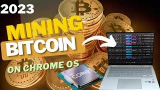 2023 BITCOIN MINING ON CHROME OS #mining #cypto #btc #ubuntu #vlog #viral