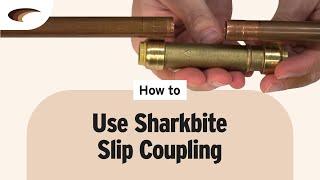 Sharkbite Slip Coupling