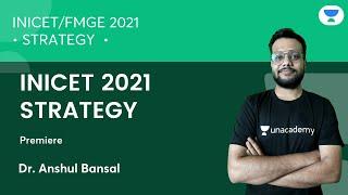INICET 2021 STRATEGY | INICET /FMGE 2021| Let's Crack NEET PG | Dr.Anshul Bansal