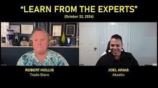 LEARN FROM THE EXPERTS with Robert Hollis & Special Guest JOEL ARIAS (Oct 22, 2024)