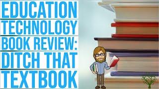 Ditch That Textbook | Education Technology Book Reviews