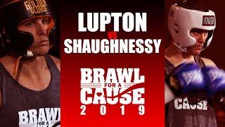 Brawl For A Cause 2019 - Lupton Vs Shaughnessy