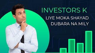 Investors K liye Moka Shayad Dubara Na Mily !#financialgrowth #financialmarket #psxtrading