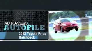 2012 Toyota Prius Hatchback review - Autoweek Autofile video