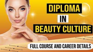 Diploma in Beauty Culture   Full Course and Career Details