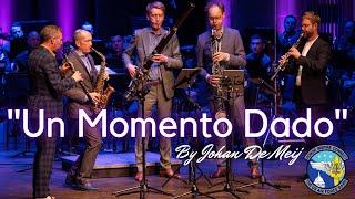 "Un Momento Dado" - Featuring The United States Air Force Band and Calefax Reed Quintet