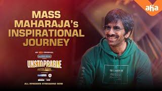 Mass Maharaja's Inspirational Journey | Ravi Teja | Unstoppable with NBK