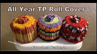 All Year TP Roll Cover Crochet Pattern #crochet #crochetvideo #tpcover