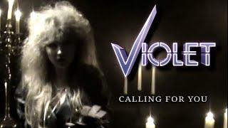 VIOLET - Calling For You (Official Music Video) 2024