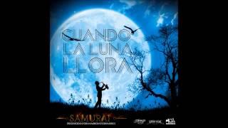 SAMURAI   CUANDO LA LUNA LLORA